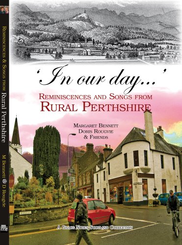 Stock image for In Our Day.': Reminiscences and Songs from Rural Perthshire for sale by WorldofBooks