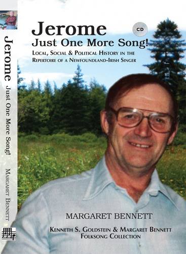 9781907676130: Jerome Just One More Song!: Local, Social & Political History in the Repertoire of a Newfoundland-Irish Singer