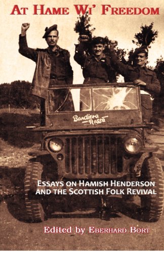 Imagen de archivo de At Hame Wi' Freedom: Essays on Hamish Henderson and the Scottish Folk Revival a la venta por Lucky's Textbooks