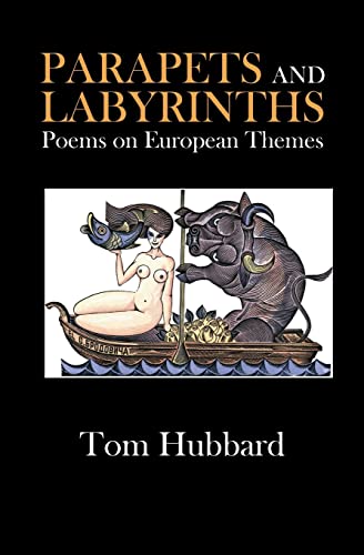 Stock image for Parapets and Labyrinths: Poems in English and Scots on European Themes for sale by Lucky's Textbooks