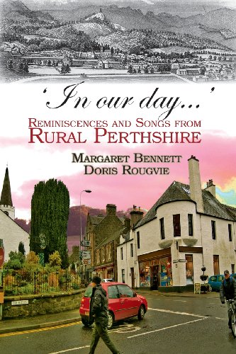 Stock image for In our day.': Reminiscences and Songs from Rural Perthshire for sale by HPB-Red