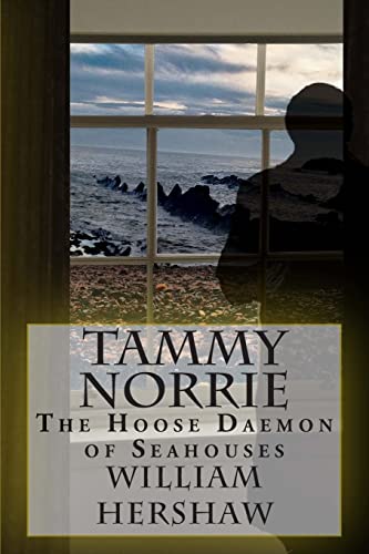Beispielbild fr Tammy Norrie: The Hoose Daemon of Seahouses zum Verkauf von WorldofBooks