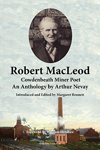 Beispielbild fr Robert MacLeod, Cowdenbeath Miner Poet: An Anthology by Arthur Nevay zum Verkauf von WorldofBooks