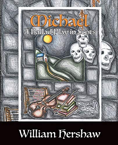 Beispielbild fr Michael: A Ballad Play in Scots zum Verkauf von WorldofBooks