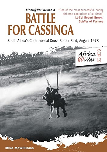 Beispielbild fr Battle for Cassinga : South Africa's Controversial Cross-Border Raid, Angola 1978 zum Verkauf von Better World Books