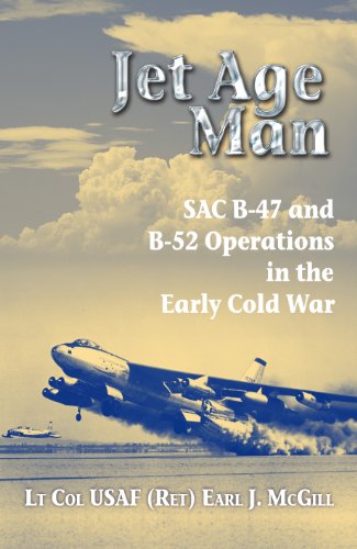 Beispielbild fr Jet Age Man: SAC B-47 and B-52 Operations in the Early Cold War zum Verkauf von Reader's Corner, Inc.
