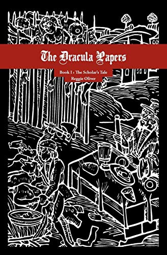 Beispielbild fr The Dracula Papers, Book I: The Scholar's Tale zum Verkauf von HPB Inc.