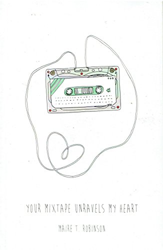 Beispielbild fr Your Mixtape Unravels My Heart zum Verkauf von Better World Books