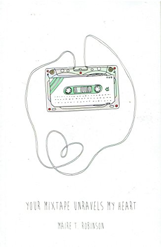 Imagen de archivo de Your Mixtape Unravels My Heart a la venta por Better World Books