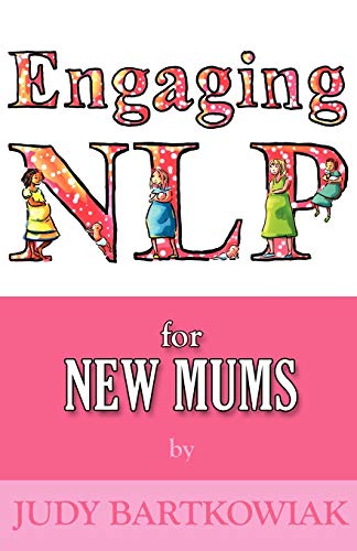 Imagen de archivo de NLP For New Mums (Engaging NLP) a la venta por WorldofBooks