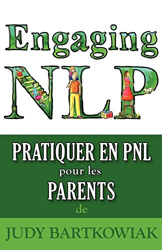 Stock image for Pratiquer la PNL pour les PARENTS (French Edition) for sale by Lucky's Textbooks