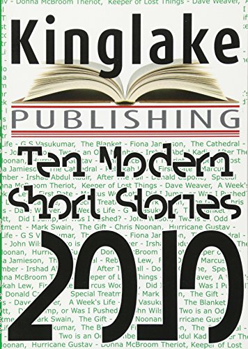 The Kinglake Book of Modern Short Stories 2010 - Kinglake Publishing