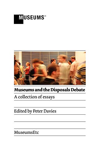 Stock image for Museums and the Disposals Debate for sale by MusicMagpie