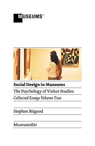 Beispielbild fr Social Design in Museums: The Psychology of Visitor Studies (Volume 2) zum Verkauf von Anybook.com