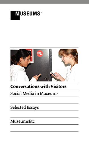 Beispielbild fr Conversations with Visitors: Social Media and Museums zum Verkauf von HPB-Red