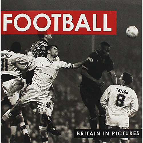 Beispielbild fr Football (Britain in Pictures) zum Verkauf von WorldofBooks