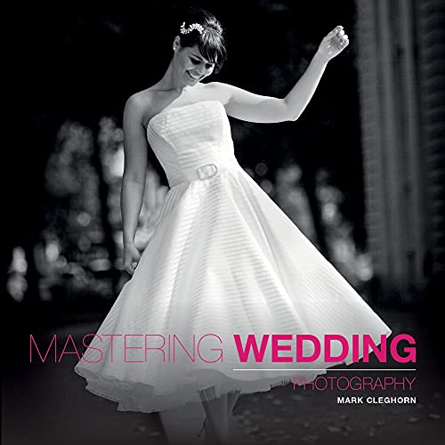 9781907708534: Mastering Wedding Photography