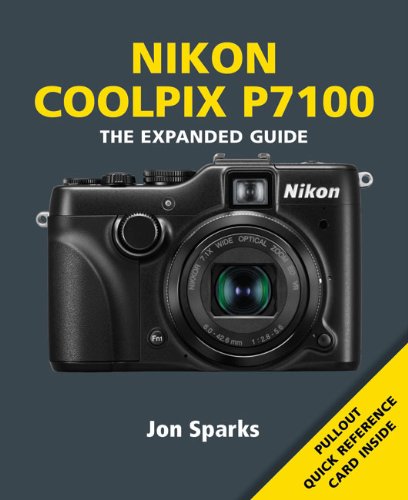 9781907708589: Nikon Coolpix P7100: The Expanded Guide