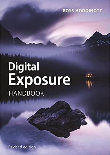 Stock image for Digital Exposure Handbook (Revised Edition) for sale by WorldofBooks