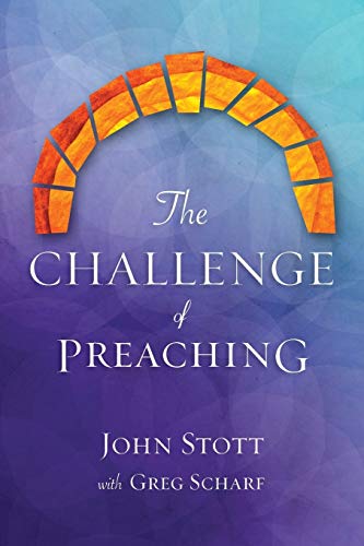 Imagen de archivo de The Challenge of Preaching a la venta por SecondSale