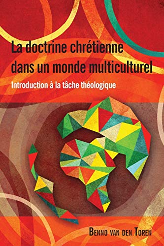 9781907713682: La Doctrine Chretienne Dans Un Monde Multiculturel: Introduction  la tche thologique (French Edition)