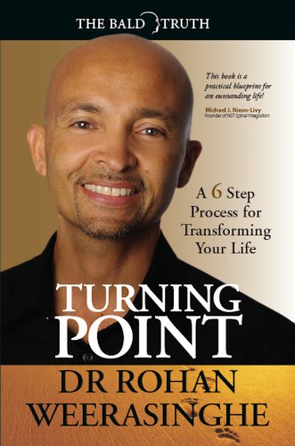 Turning Point: A 6 Step Process for Transforming Your Life - Weerasinghe, Rohan