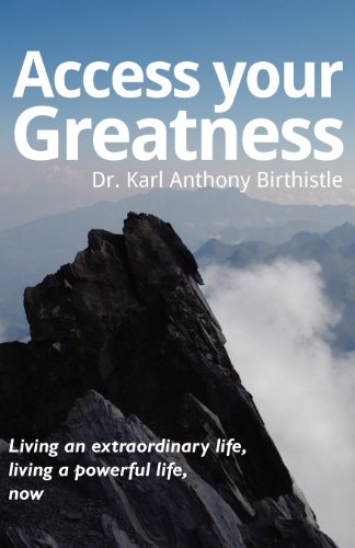 Stock image for Access your greatness - Living an extraordinary life, living a powerful life, now for sale by Hay-on-Wye Booksellers