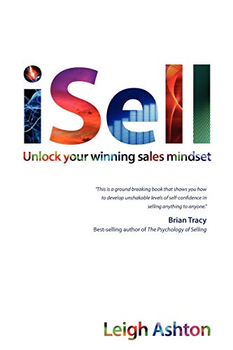 Beispielbild fr iSell: Unlock your winning sales mindset zum Verkauf von WorldofBooks