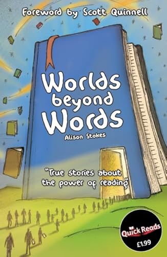 Stock image for Worlds Beyond Words: True Stories About the Power of Literacy (Quick Reads) for sale by WorldofBooks