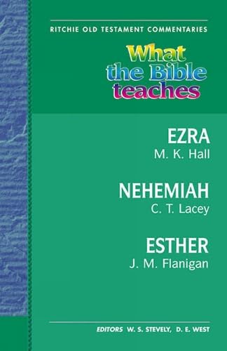 Imagen de archivo de What the Bible Teaches - Ezra, Nehemiah, Esther a la venta por THE SAINT BOOKSTORE