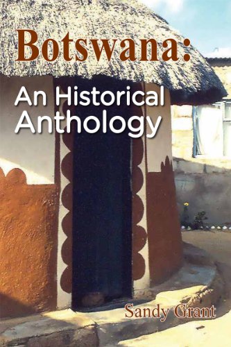 Stock image for BOTSWANA AN HISTORICAL ANTHOLOGY for sale by Neil Shillington: Bookdealer/Booksearch