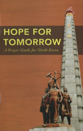Stock image for Hope for Tomorrow: A Prayer for North Korea (OMF International Prayer Guides, North Korea) for sale by Better World Books