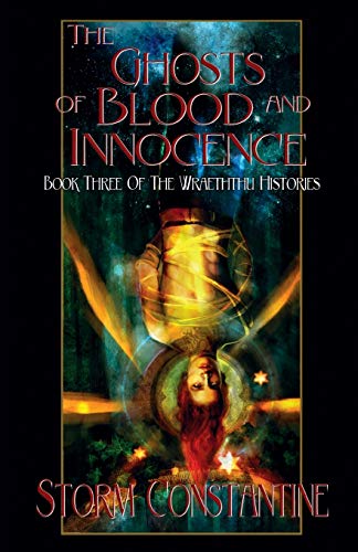Stock image for The Ghosts of Blood and Innocence: Book Three of The Wraeththu Histories for sale by HPB-Emerald