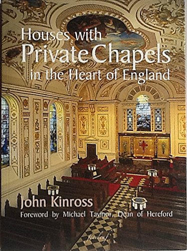 Stock image for Houses with Private Chapels in the Heart of England for sale by WorldofBooks