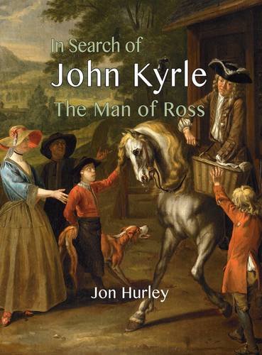 Beispielbild fr In Search of John Kyrle: The Man of Ross zum Verkauf von Broadleigh Books
