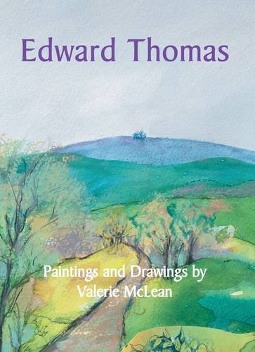 Beispielbild fr Edward Thomas: Paintings and Drawings by Valerie McLean zum Verkauf von WorldofBooks