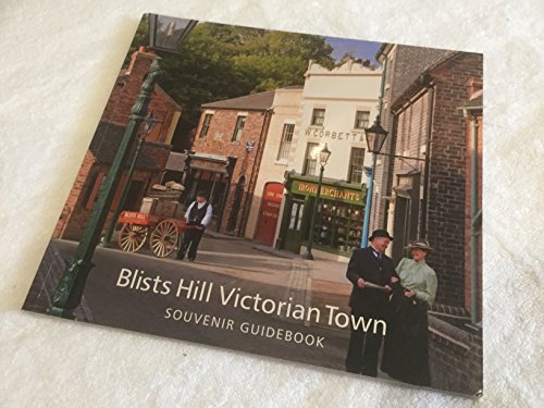 Stock image for Blists Hill Victorian Town Souvenir Guidebook for sale by ThriftBooks-Atlanta