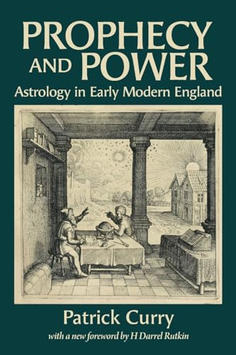 Imagen de archivo de Prophecy and Power: Astrology in Early Modern England a la venta por California Books