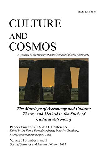 Beispielbild fr Culture and Cosmos Vol 21 1 and 2: Marriage of Astronomy and Culture: Theory and Method in the Study of Cultural Astronomy zum Verkauf von Lucky's Textbooks