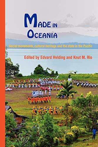 9781907774119: Made in Oceania: Social Movements, Cultural Heritage and the State in the Pacific