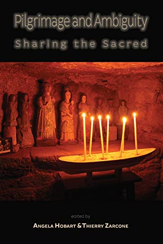 9781907774775: Pilgrimage and Ambiguity: Sharing the Sacred