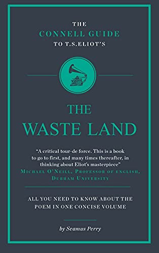 Imagen de archivo de T.S. Eliot's The Wasteland (The Connell Guide To .) a la venta por SecondSale