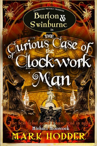 Beispielbild fr The Curious Case of the Clockwork Man: 2 (Burton & Swinburne, 2) zum Verkauf von WorldofBooks