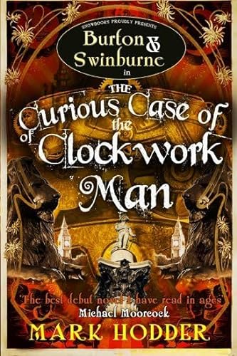 Stock image for The Curious Case of the Clockwork Man: 2 (Burton & Swinburne, 2) for sale by WorldofBooks