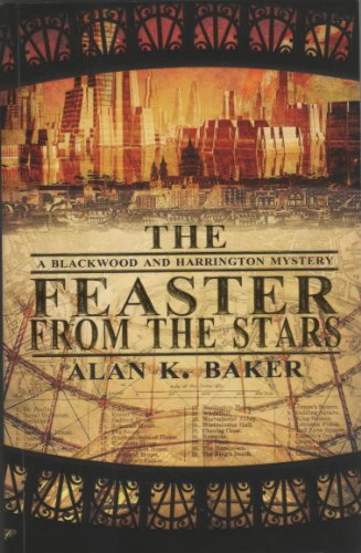Imagen de archivo de The Feaster From The Stars (Blackwood and Harrington) a la venta por WorldofBooks