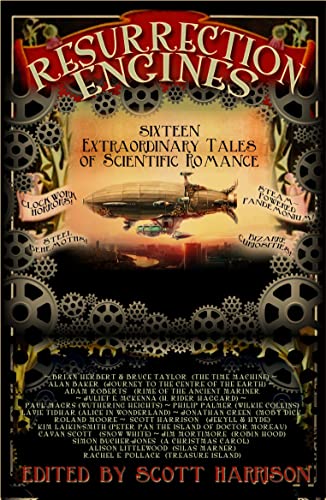 Resurrection Engines: 16 Extraordinary Tales of Scientific Romance (9781907777684) by Herbert, Brian