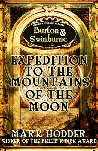 Beispielbild fr Expedition to the Mountains of the Moon: 3 (Burton & Swinburne, 3) zum Verkauf von WorldofBooks