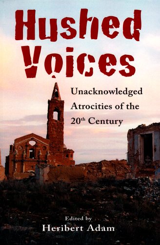 Imagen de archivo de Hushed Voices : Unacknowledged Atrocities of the 20th Century a la venta por Hourglass Books