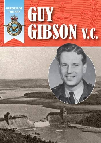 Beispielbild fr Heroes of the RAF - Guy Gibson: 2 zum Verkauf von WorldofBooks