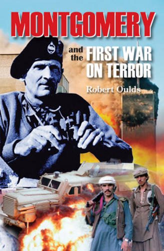 Beispielbild fr Montgomery and the First War on Terror: What a British Military Hero Can Teach Those Fighting Today's War on Terror zum Verkauf von WorldofBooks